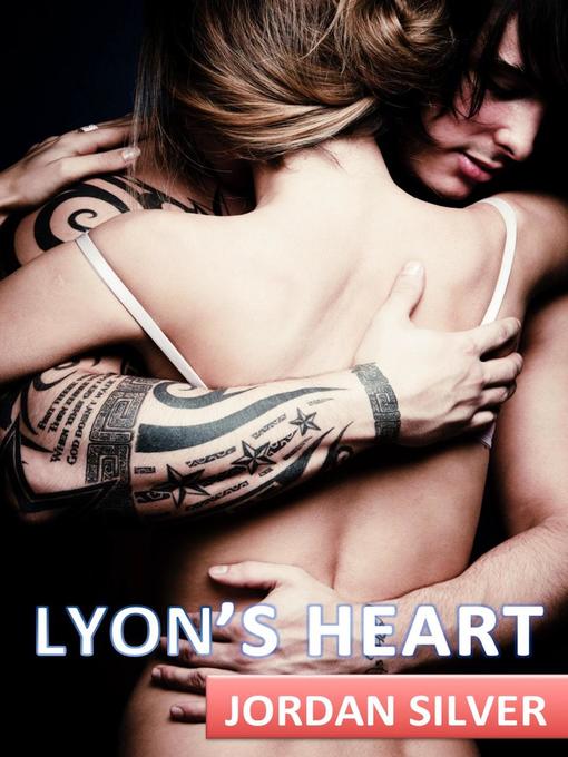 Title details for Lyon's Heart by Jordan Silver - Available